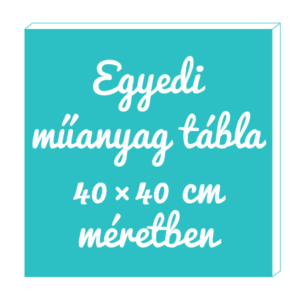 M925 Egyedi tábla 40×40 cm