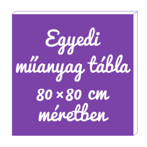 M928 Egyedi tábla 80×80 cm