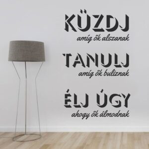„Élj úgy ahogy ők álmodnak” idézet falmatrica dekoráció M841