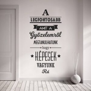 „A legfontosabb” idézet fekvő falmatrica dekoráció M843