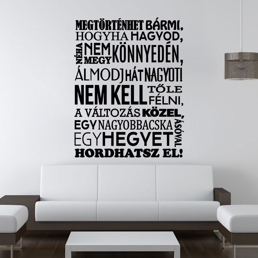 Megtörténhet bármi magyar feliratos idézet falmatrica faltetoválás házilag