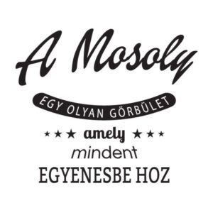 Mosoly idézet falmatrica dekoráció M805