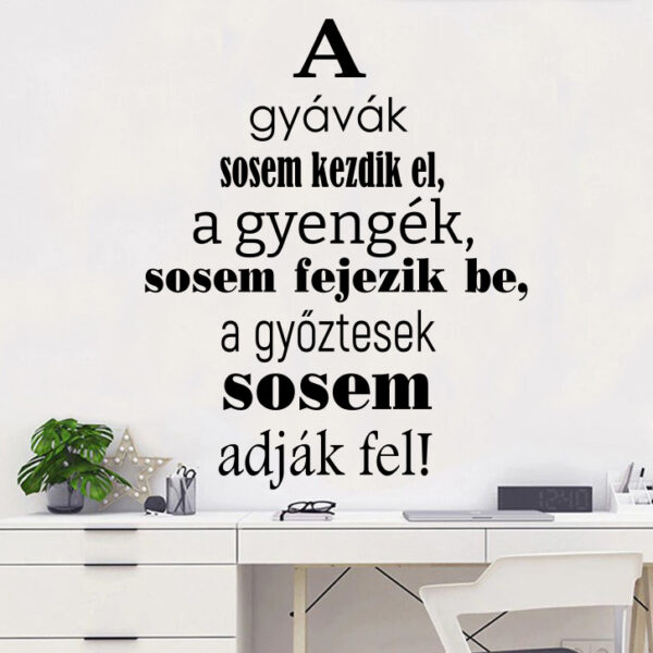 Motiváló falmatrica nappaliba motivációs idézet gyerekszobába fali matrica