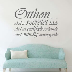 „Otthon ahol” idézet falmatrica dekoráció M836