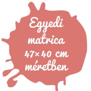 Kültéri háttér nélküli felirat matrica 47×40cm területen