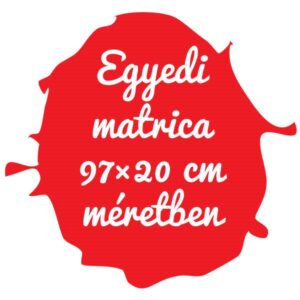 Kültéri háttér nélküli felirat matrica 97×20 cm területen