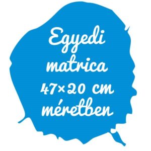Kültéri háttér nélküli felirat matrica 47×20 cm területen